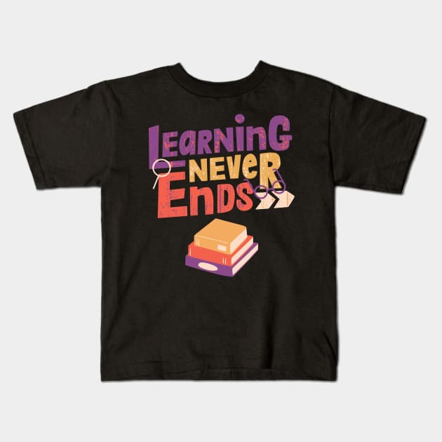 learning never end Kids T-Shirt by shorshop